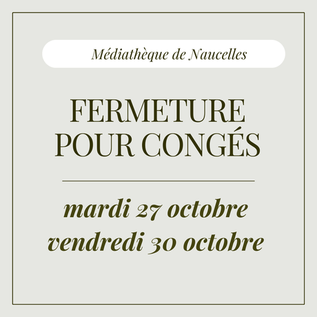 fermeture 27 et 30 octobre
