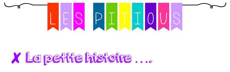 les-pitious-histoire